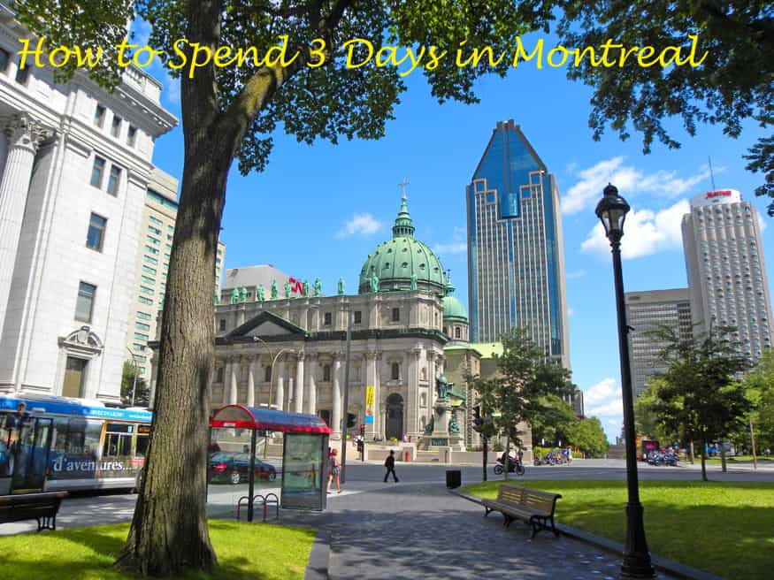 My first guest post How to Spend 3 Days in Montreal The Travels of