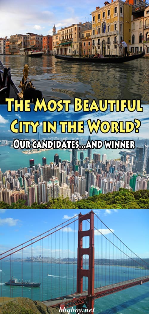 The Most Beautiful City in the World? The Most Beautiful City in the World?