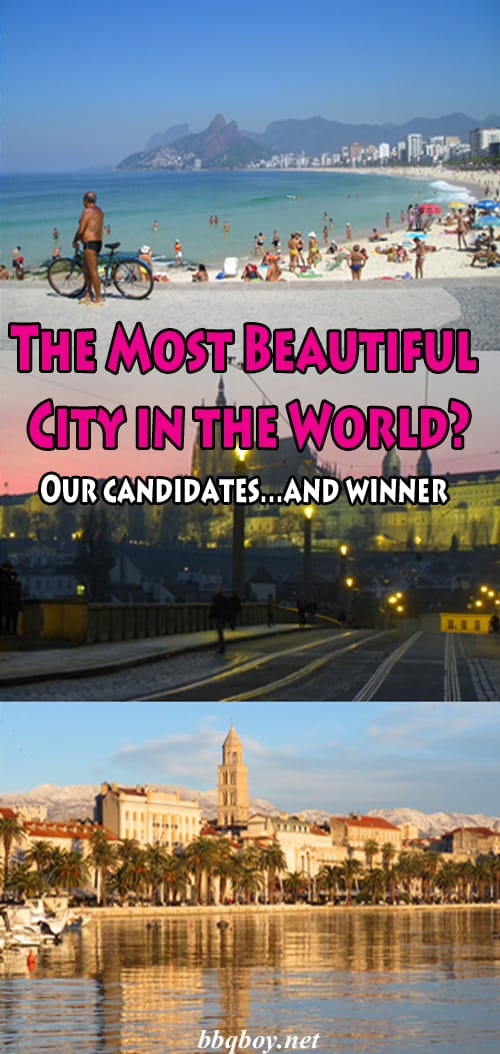 The Most Beautiful City in the World? The Most Beautiful City in the World?