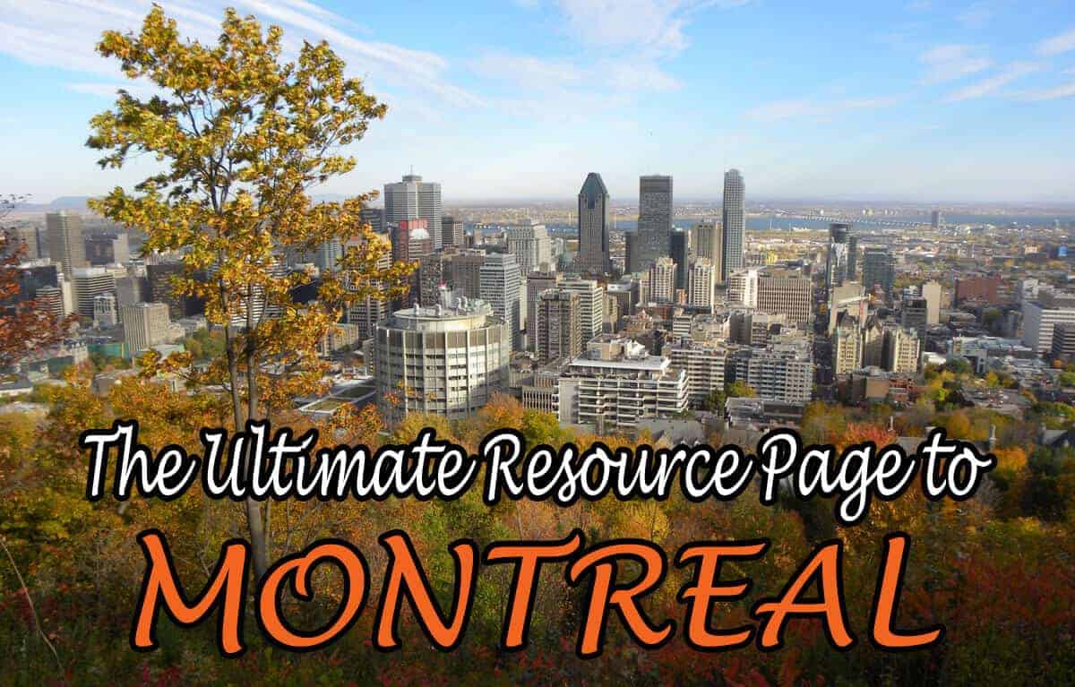 What to see and do in Montreal: the ultimate resource page