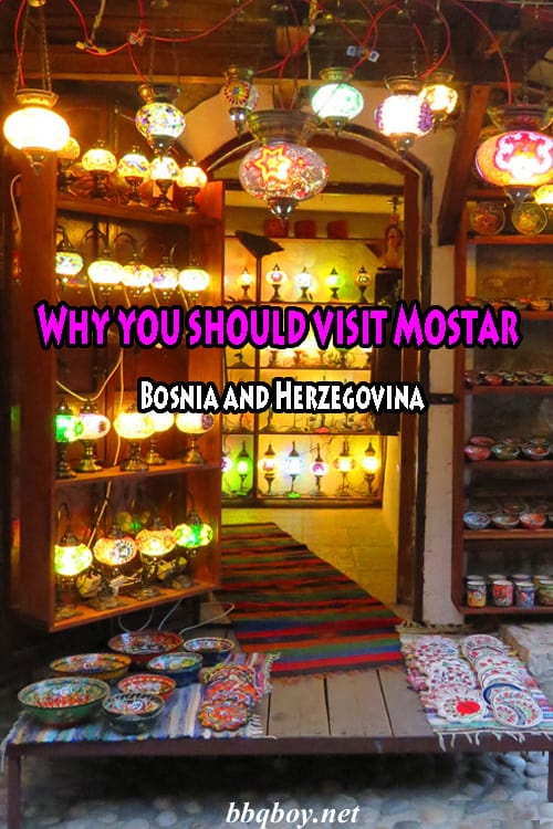Why you should visit Mostar