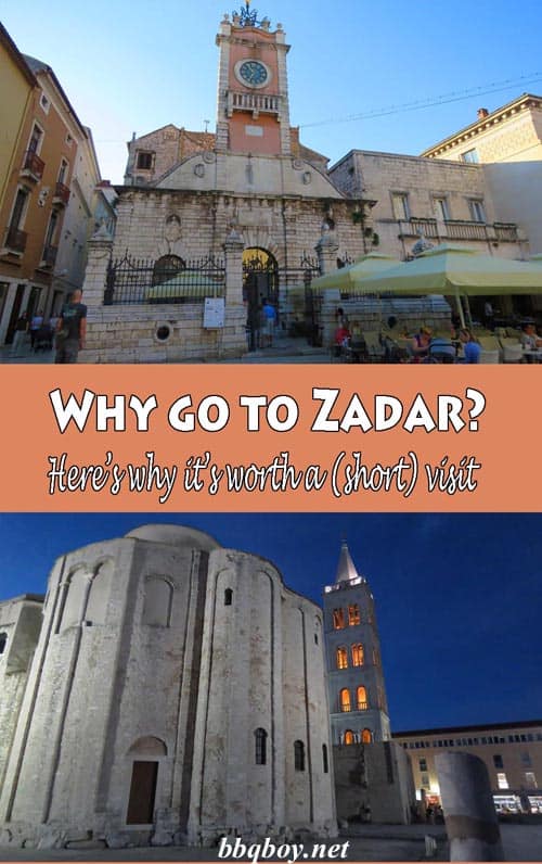 Why go to Zadar? Here’s why it’s worth a (short) visit