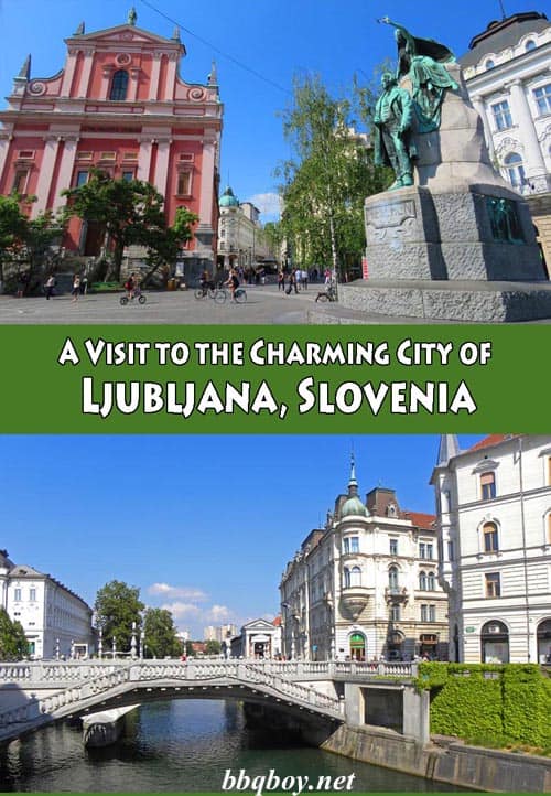 A Visit to the Charming City of Ljubljana, Slovenia