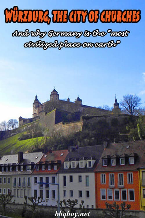 Würzburg and why Germany is the most civilized place on earth