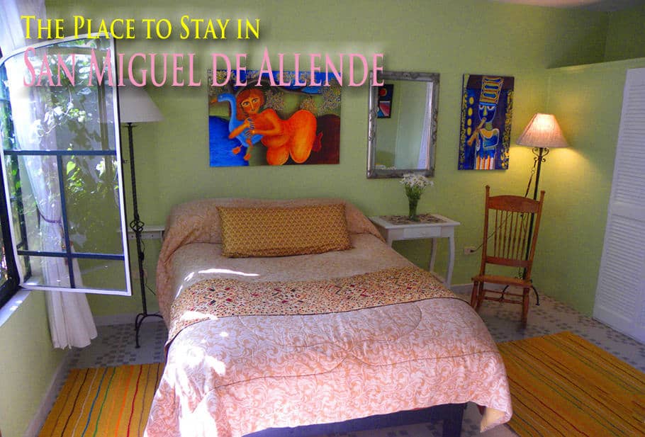 the place to stay in San Miguel de Allende