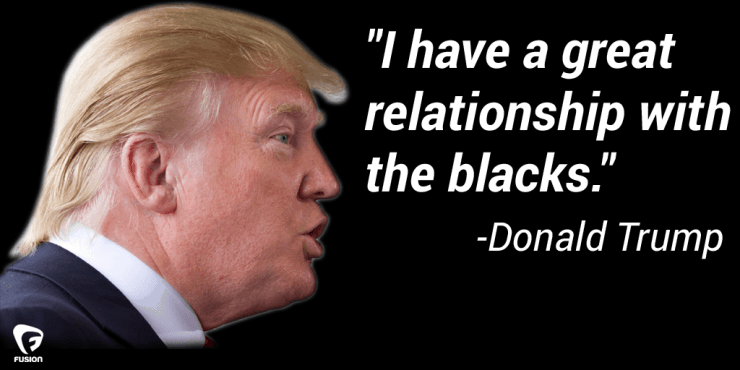 Donald Trump loves the Blacks. 
