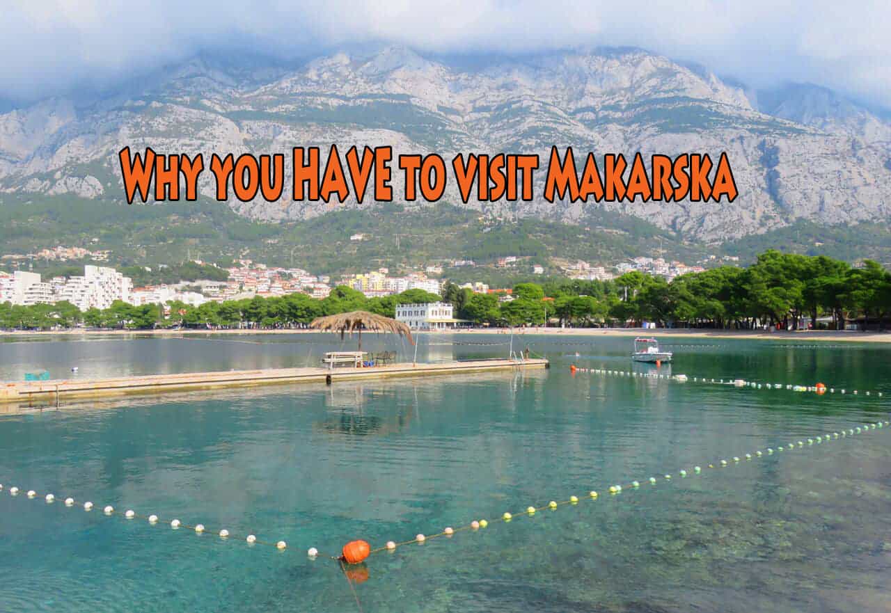 Why you HAVE to visit Makarska (Croatia)