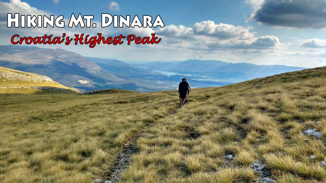 Hiking Mt.Dinara Croatia's highest Peak
