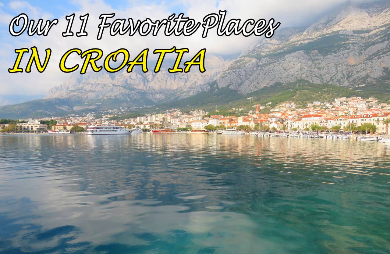 Our 11 Favorite Places in Croatia (that you should visit)
