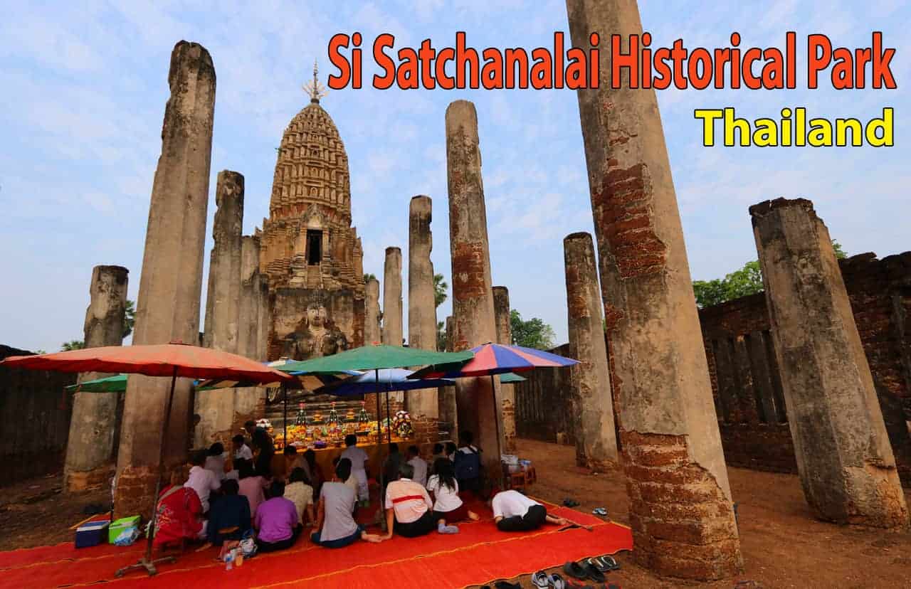 Why you should visit Si Satchanalai Historical Park