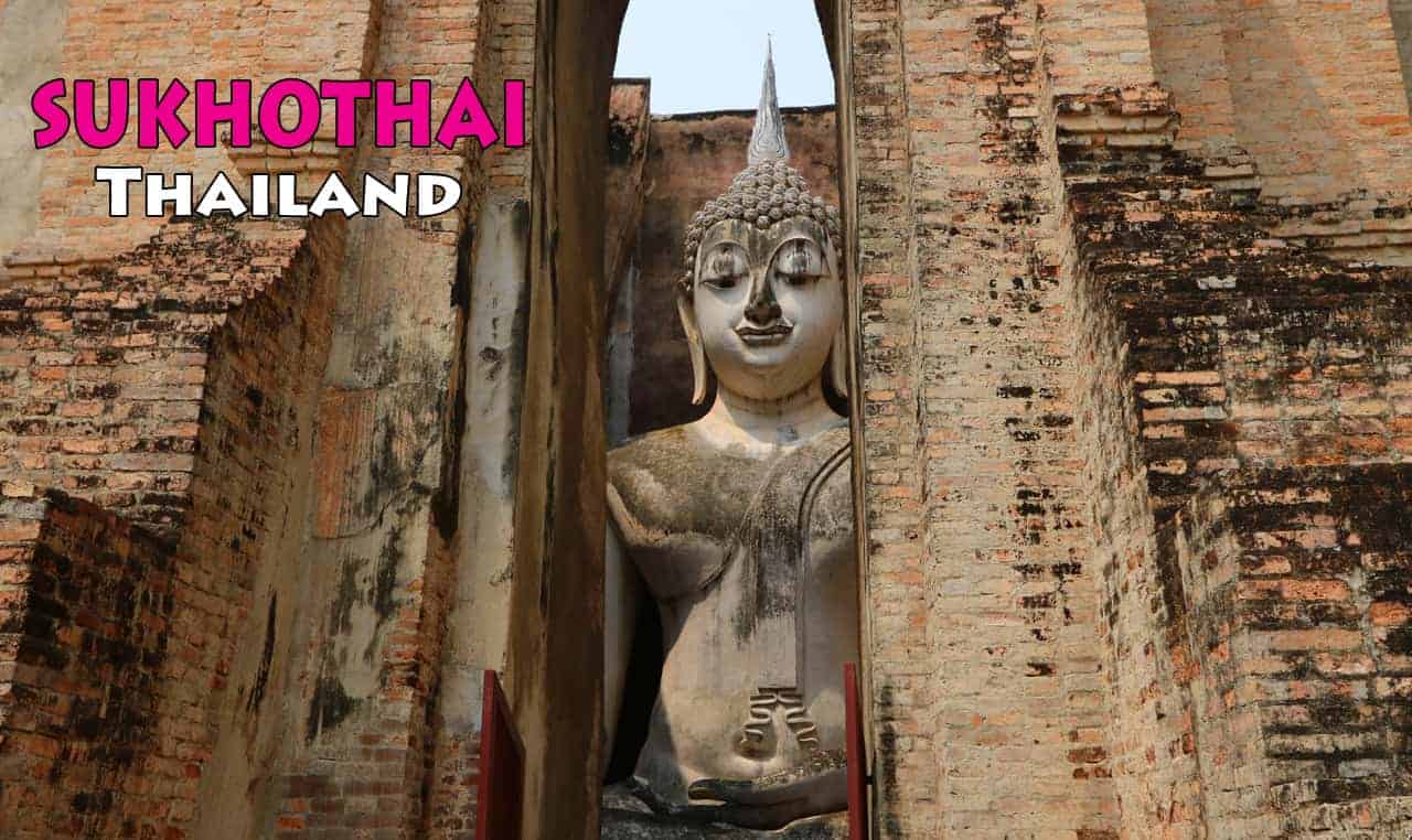 Sukhothai Historical Park Itinerary: What you should See and How much time you should Spend