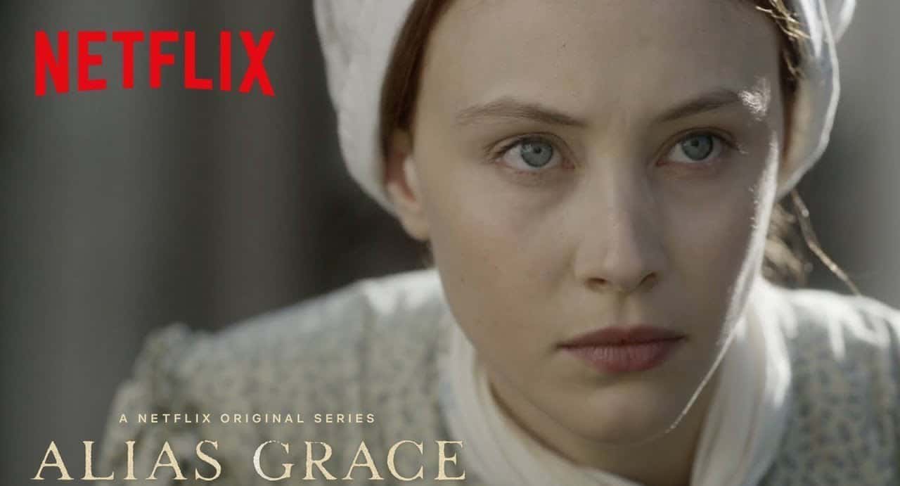 Alias Grace. Our favorite Netflix Series