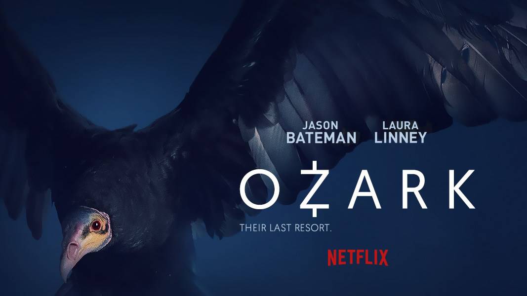 Ozark. Our favorite Netflix Series