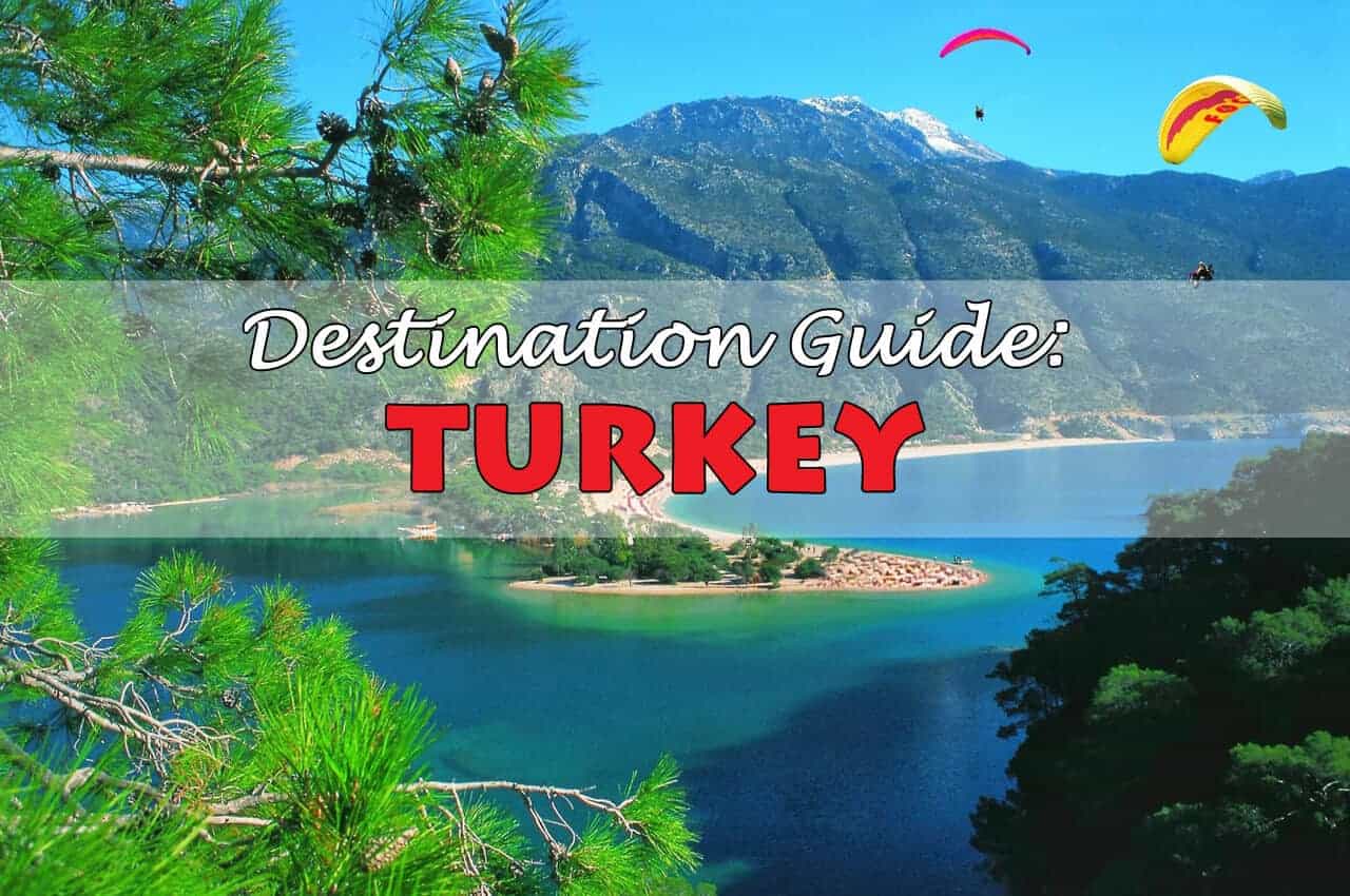 Turkey Travel Guide: Where to Go and What to Do