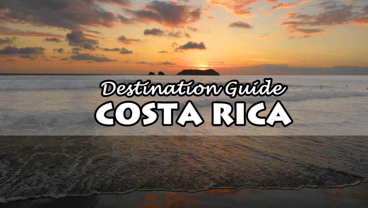 Costa Rica Travel Guide. Where to Go, What to Do, and How to do it