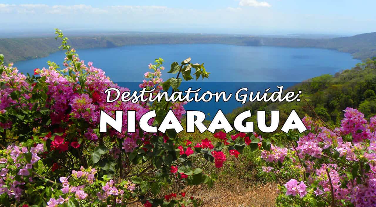 Nicaragua Travel Guide: Where to Go and What to See
