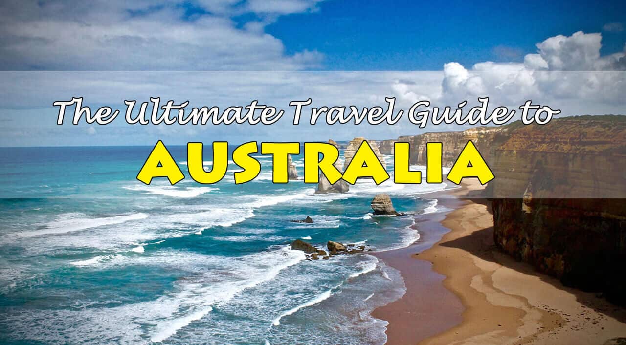 The Ultimate Travel Guide to Australia