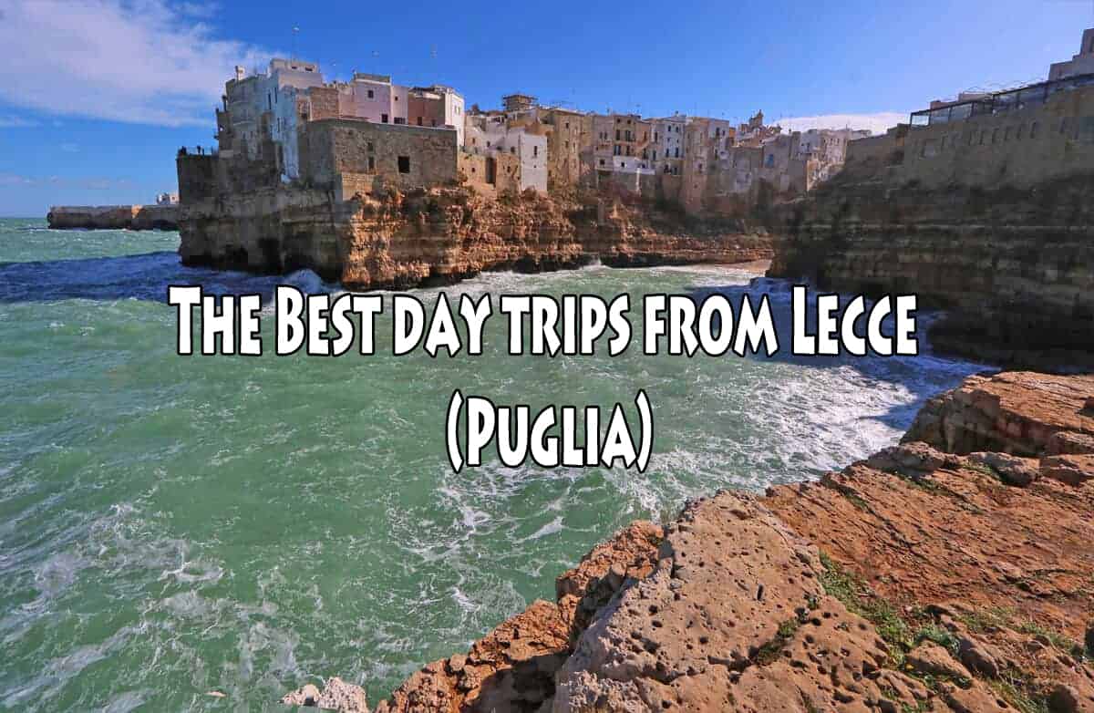 Day Trips from Lecce: Discover Hidden Gems in Puglia