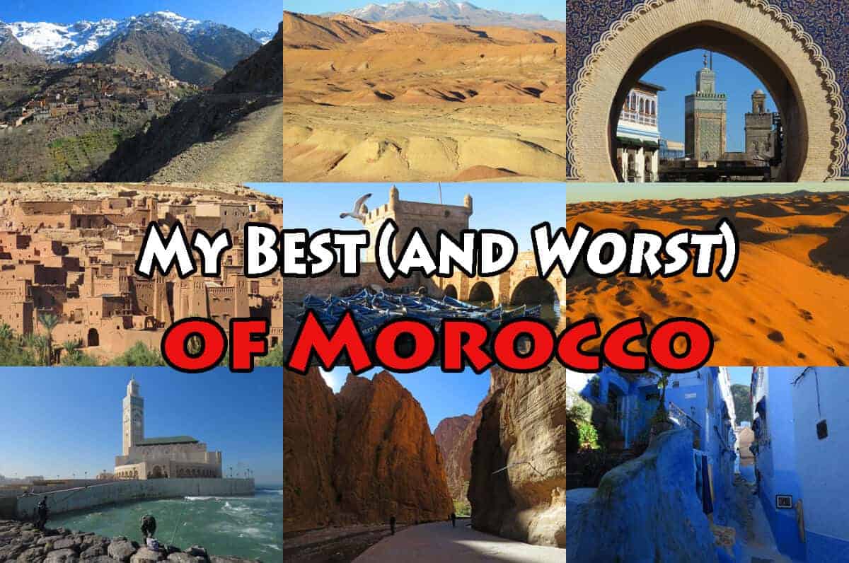 My Best (and worst) of Morocco