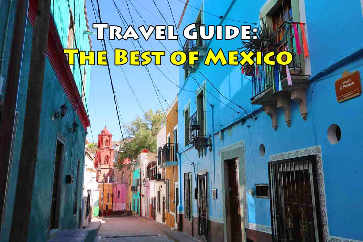 Travel Guide: The Best of Mexico