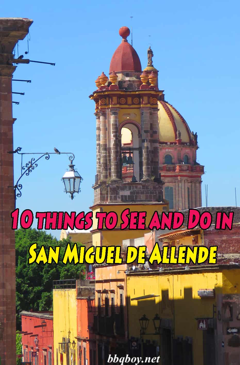 10 Things To See And Do In San Miguel De Allende