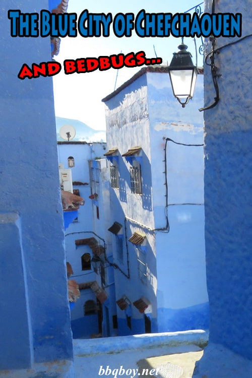 What to Do in the Blue City of Chefchaouen. And on getting bitten by Bedbugs What to Do in the Blue City of Chefchaouen. And on getting bitten by Bedbugs