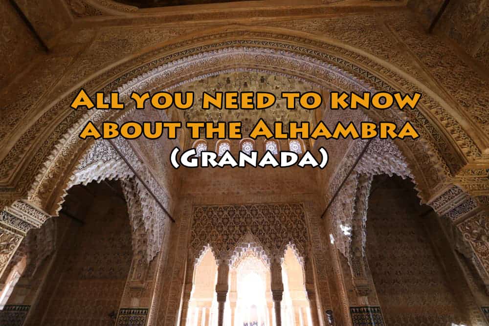 11 Reasons Why You Have to Visit Alhambra Palace - Driftwood Journals