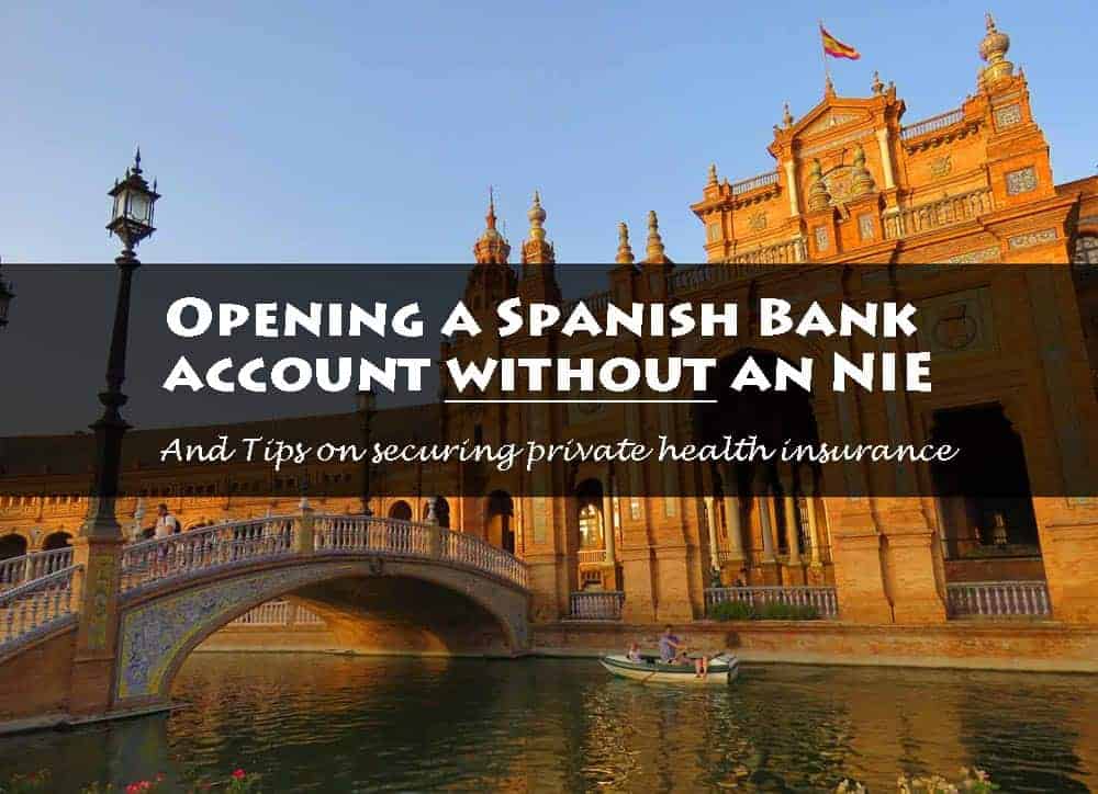 Opening a Spanish Bank account without an NIE