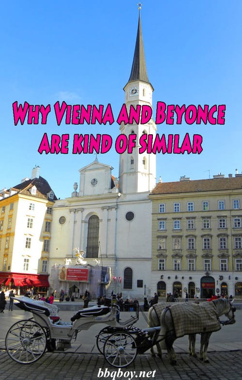 Why Vienna and Beyonce are kind of similar Why Vienna and Beyonce are kind of similar