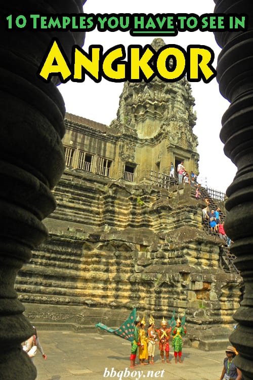 10 Temples you have to see in Angkor Archaeological Park 10 Temples you have to see in Angkor Archaeological Park