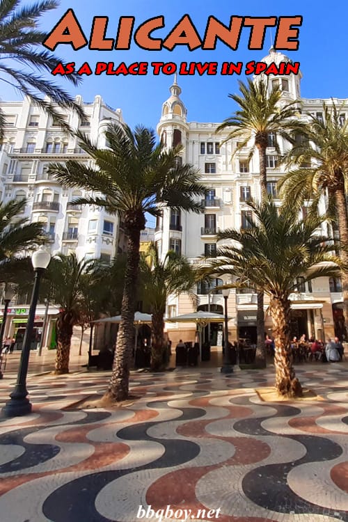 For those considering Alicante as a place to live in Spain… For those considering Alicante as a place to live in Spain…