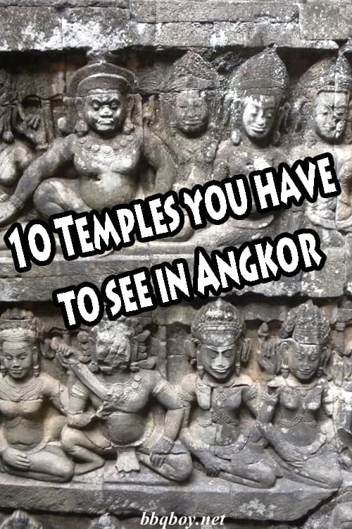 10 Temples you have to see in Angkor Archaeological Park 10 Temples you have to see in Angkor Archaeological Park