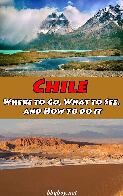 Chile Travel Guide: Where to Go, What to See, and How to do it Chile Travel Guide: Where to Go, What to See, and How to do it