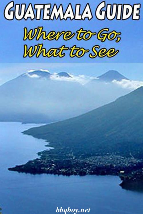 Guatemala Travel Guide: Where to Go and What to See Guatemala Travel Guide: Where to Go and What to See