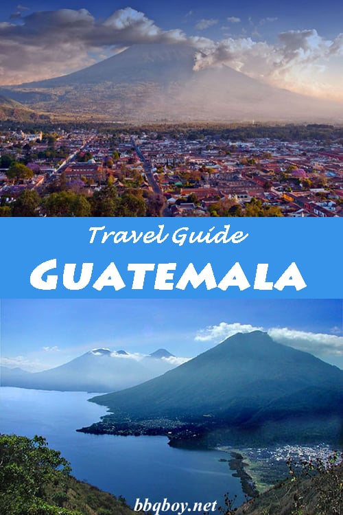 Guatemala Travel Guide: Where to Go and What to See Guatemala Travel Guide: Where to Go and What to See