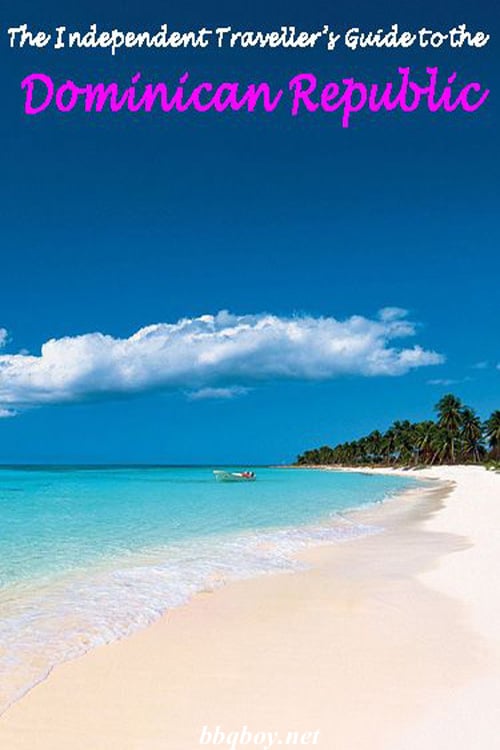 The Independent Traveller’s Guide to the Dominican Republic The Independent Traveller’s Guide to the Dominican Republic