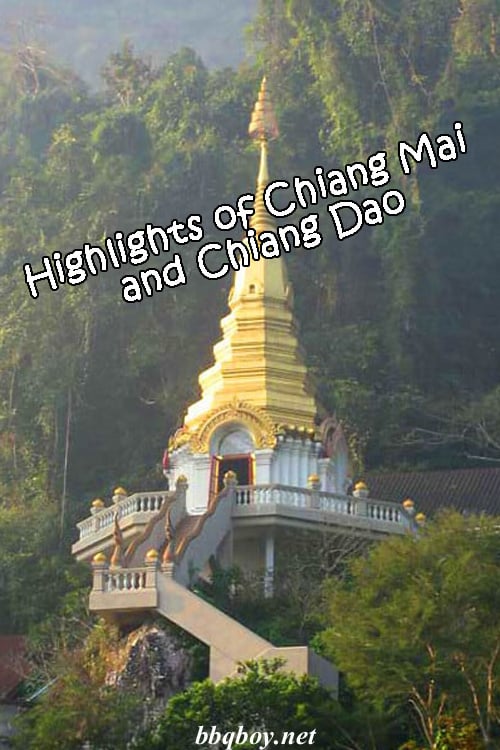 Highlights of Chiang Mai and Chiang Dao Highlights of Chiang Mai and Chiang Dao