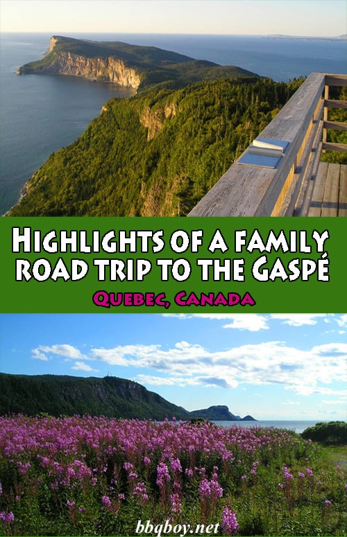 Highlights of a family road trip to the Gaspé Quebec Highlights of a family road trip to the Gaspé Quebec
