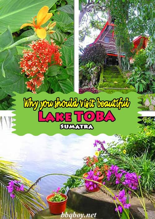 Why you should visit beautiful Lake Toba, Sumatra Why you should visit beautiful Lake Toba, Sumatra