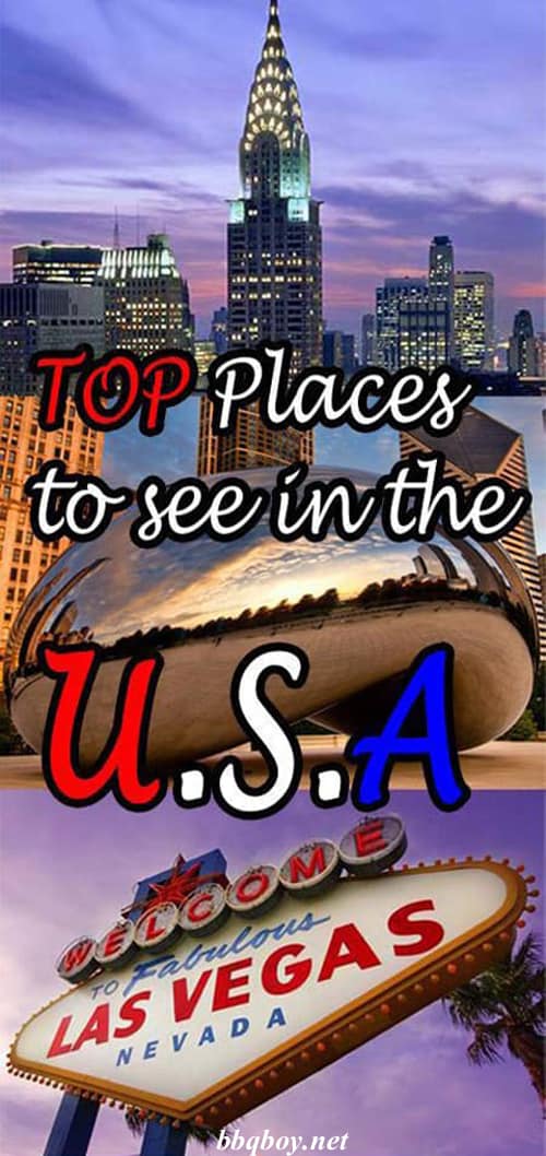 The Top Places to Go in the USA The Top Places to Go in the USA