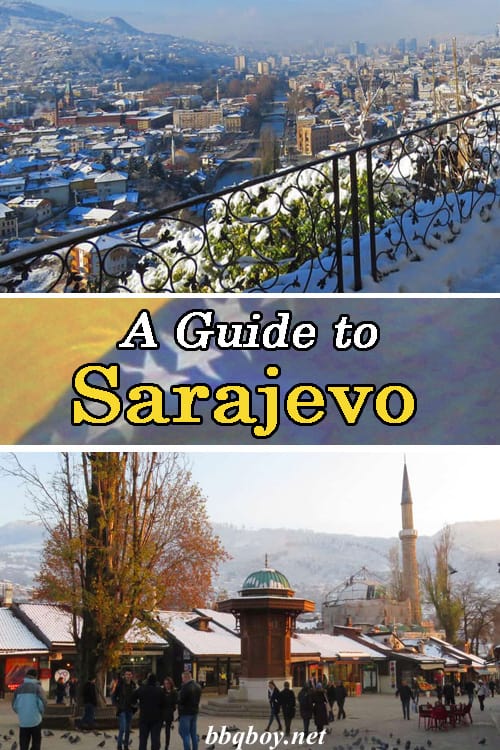 Sarajevo – and all the reasons why it’s worth visiting Sarajevo – and all the reasons why it’s worth visiting
