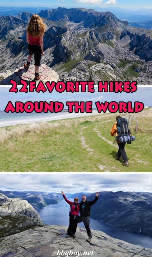 22 favorite hikes around the world 22 favorite hikes around the world