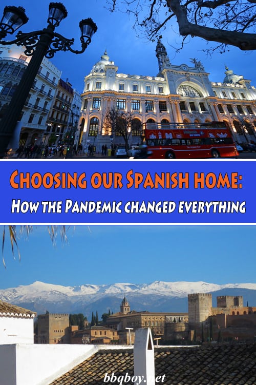 Choosing our Spanish home: How the Pandemic changed everything Choosing our Spanish home: How the Pandemic changed everything