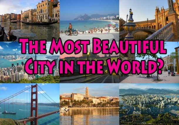 The Most Beautiful City in the World? - The Travels of BBQboy and Spanky
