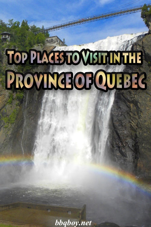 Top Places to Visit in the Province of Quebec Top Places to Visit in the Province of Quebec