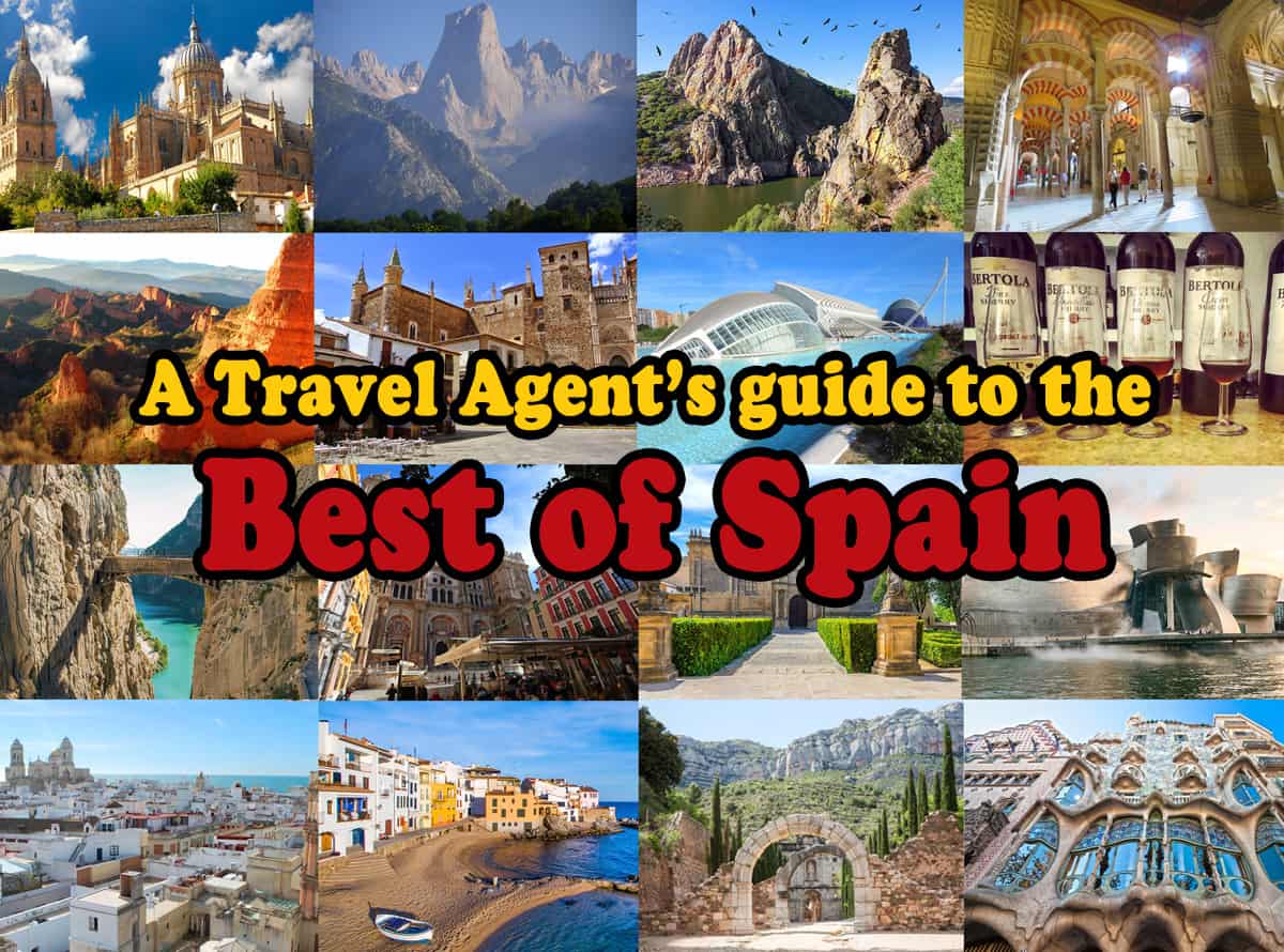 A Travel Agent’s guide to the Best of Spain