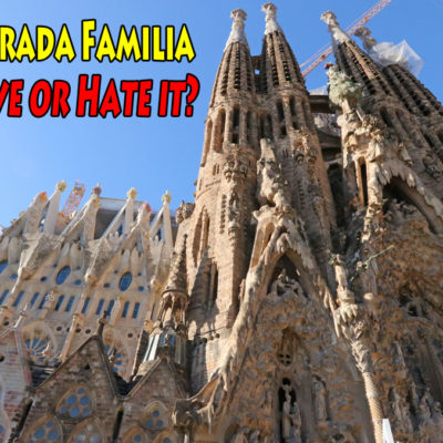 The Sagrada Familia – Love or Hate it?