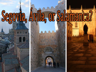 Segovia, Ávila, or Salamanca