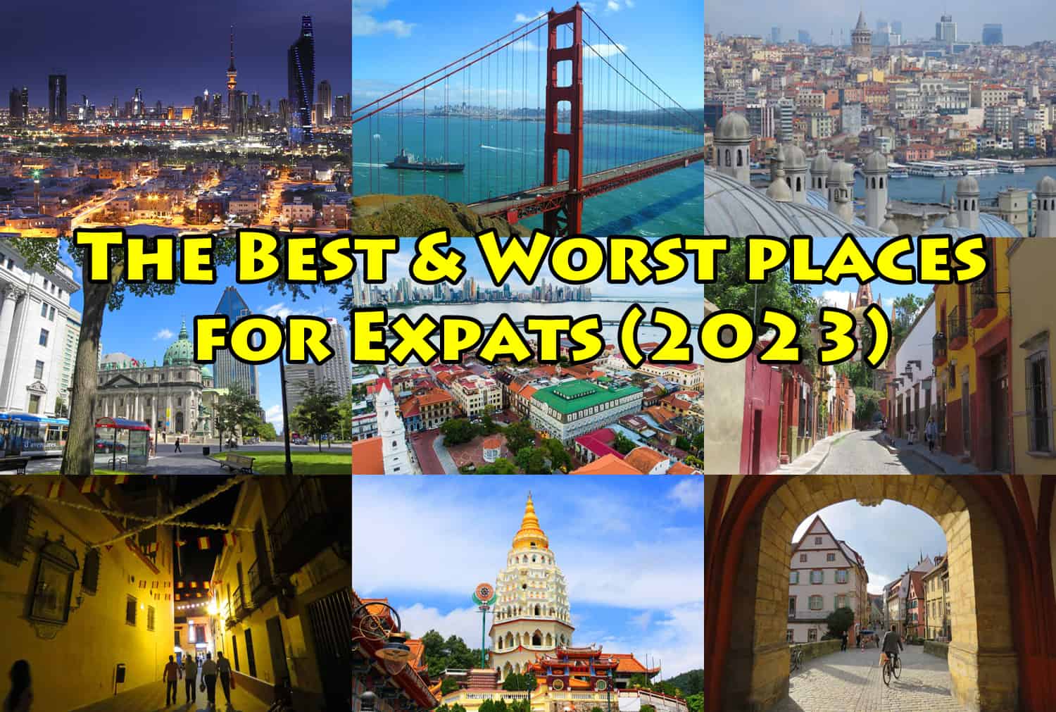 The Best & Worst places for Expats (2023)