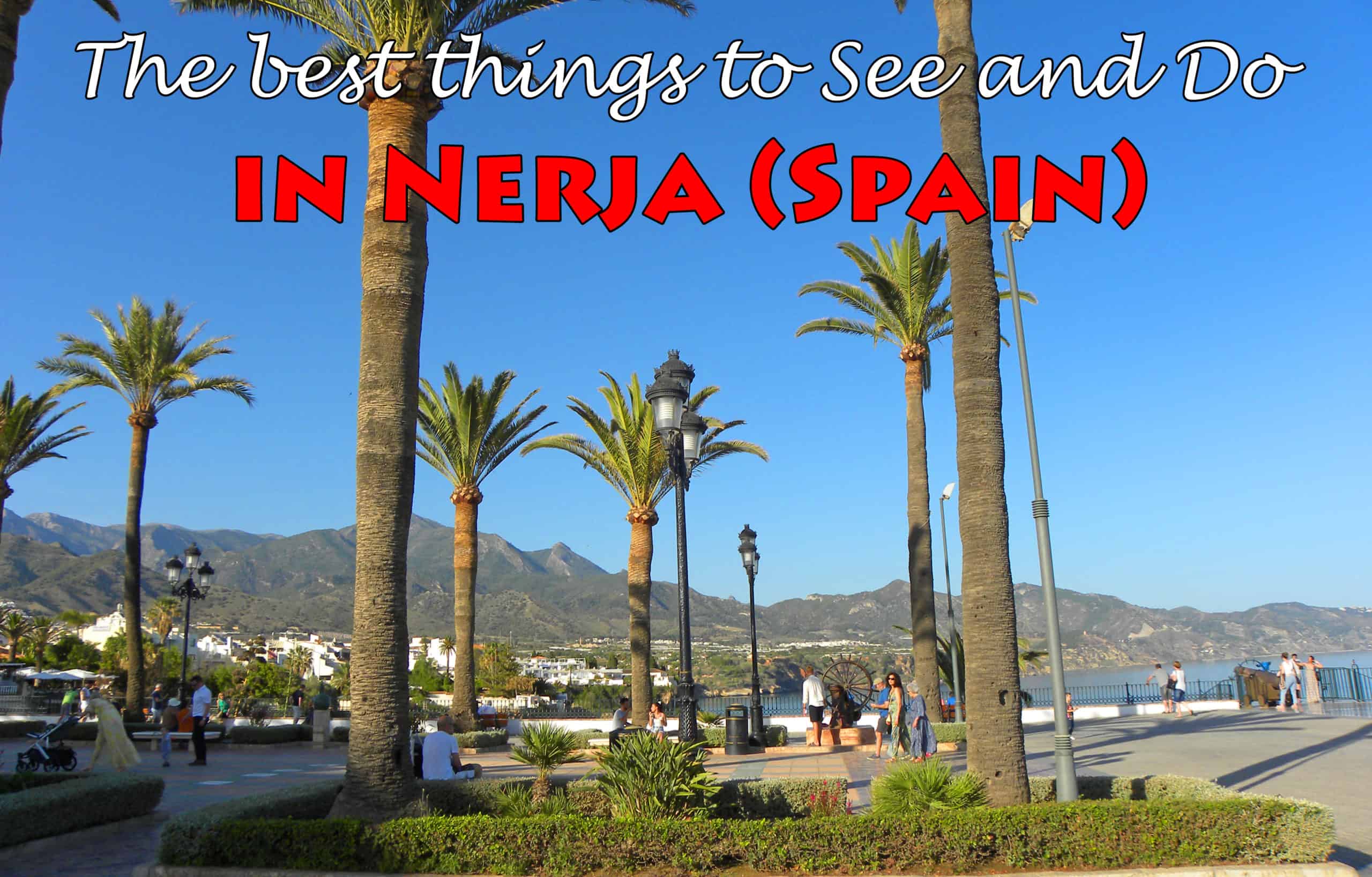 The best things to See and Do in Nerja